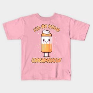 I'll be Your Creamsicle Kawaii Ice Cream Bar Kids T-Shirt